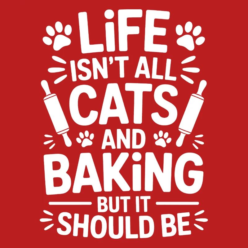 Baking Saying Cats Funny Baking Gift