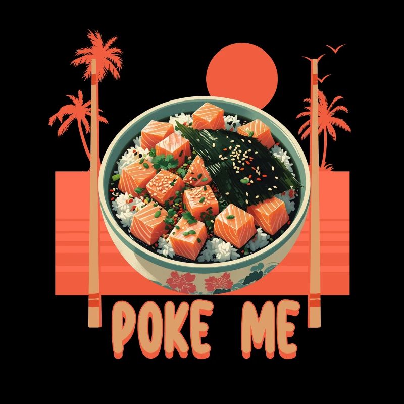 Poke Me Sushi Bowl