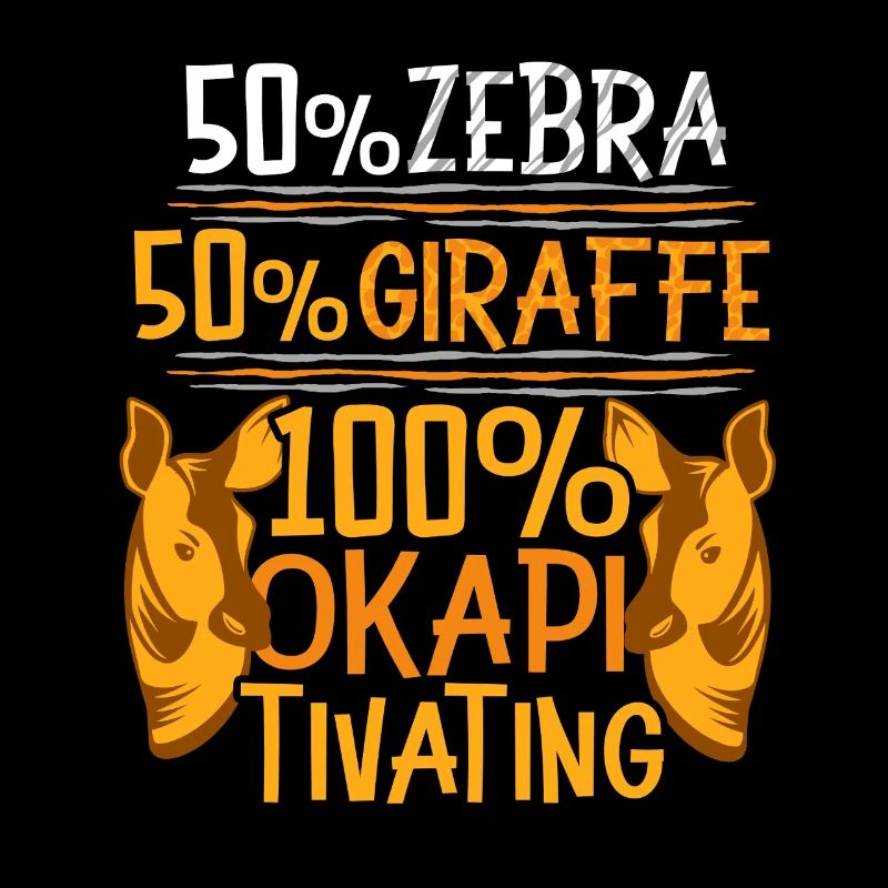 100% Okapi Tivating