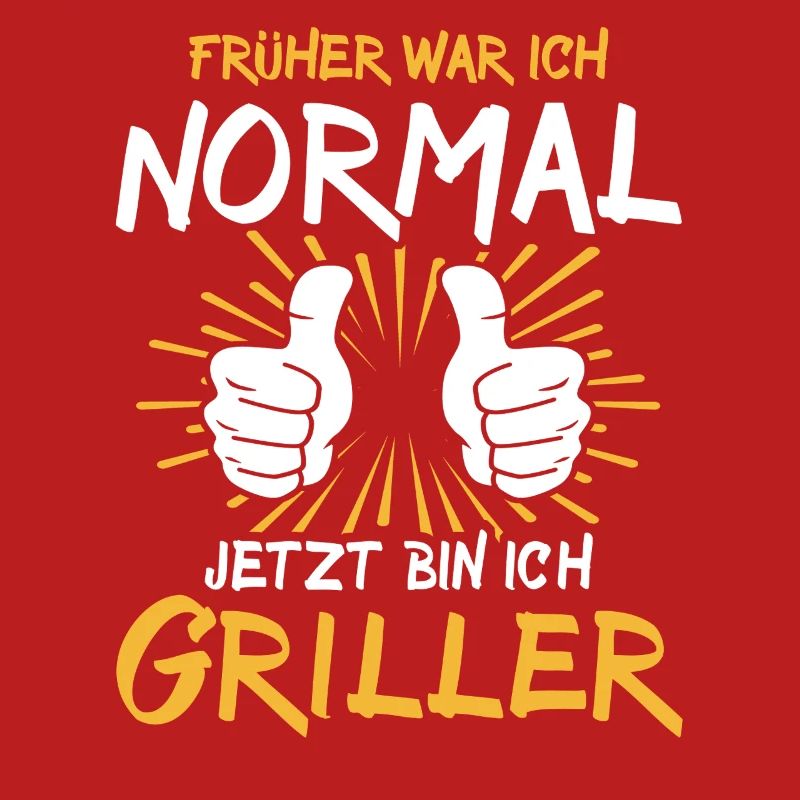 Griller Spruch