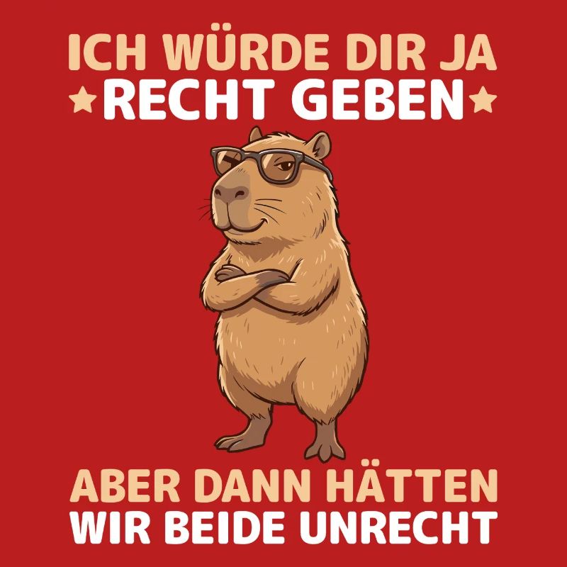 Capybara Spruch: Dann hätten wir beide Unrecht