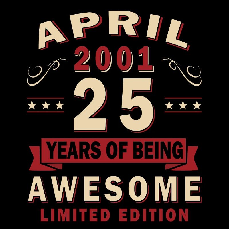 25. Geburtstag Geschenk Mann Original April 2001