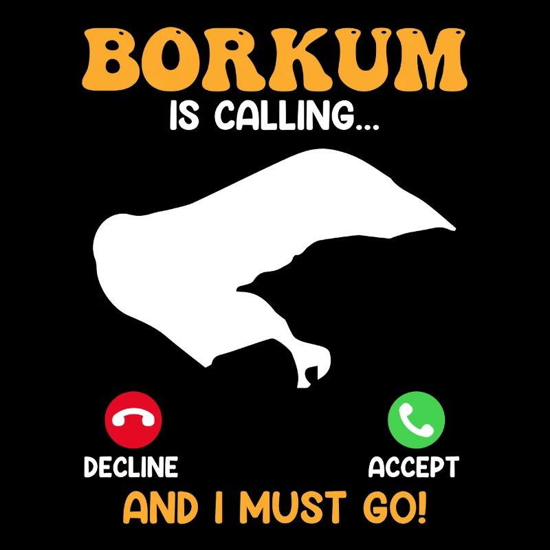 BORKUM APPELLE ET JE DOIS Y ALLER Drôle