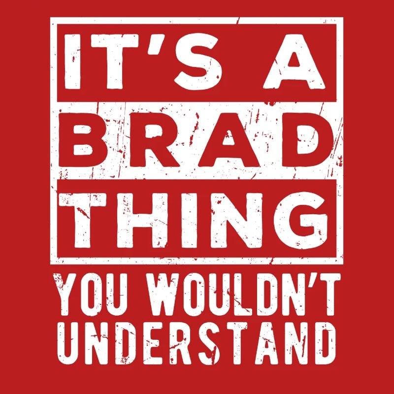 C’est une chose de Brad que tu ne comprendrais pas