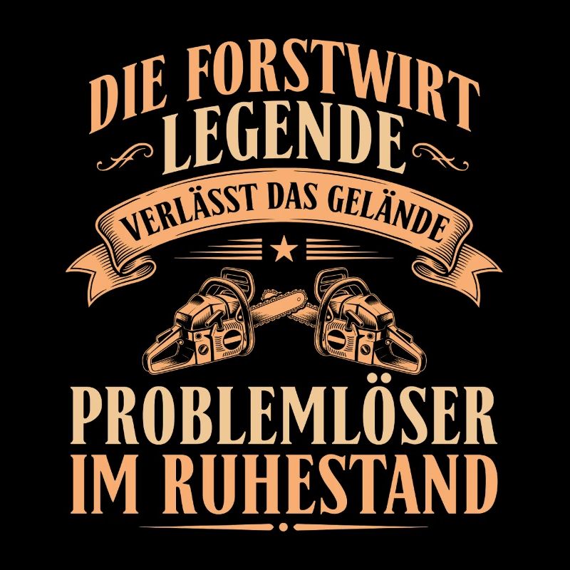 Forstwirt Legende Ruhestand - Rente Abschied