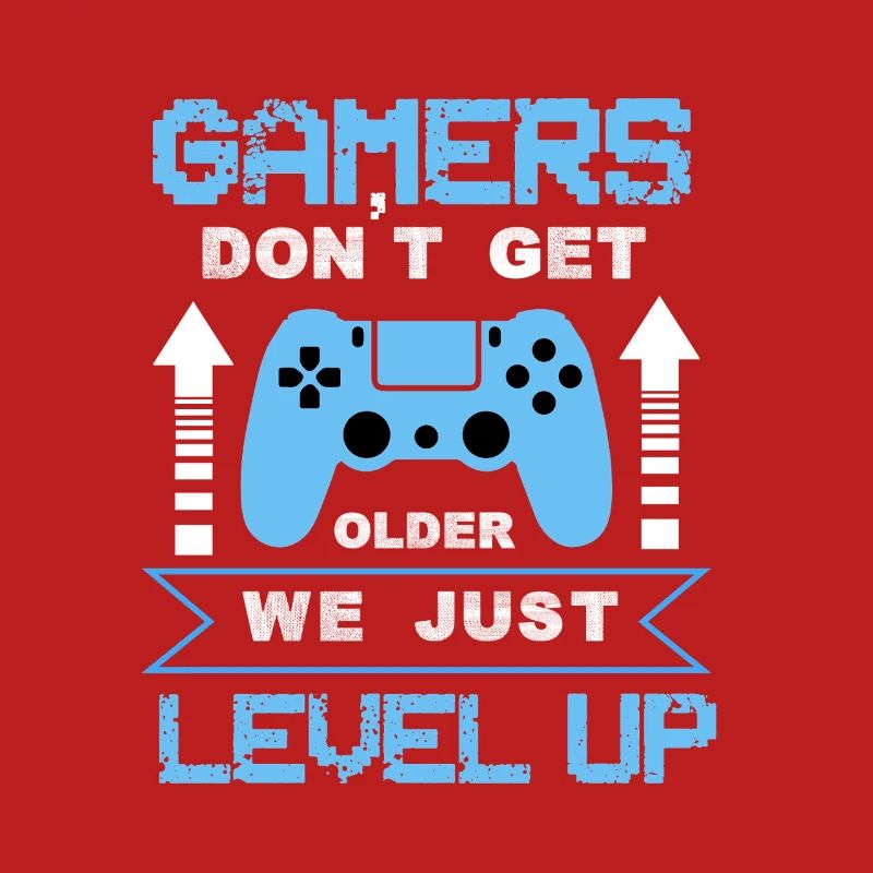 Gamers_dont_get_old_we_just_level_up