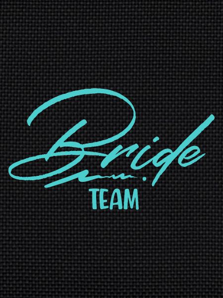 Team Bride