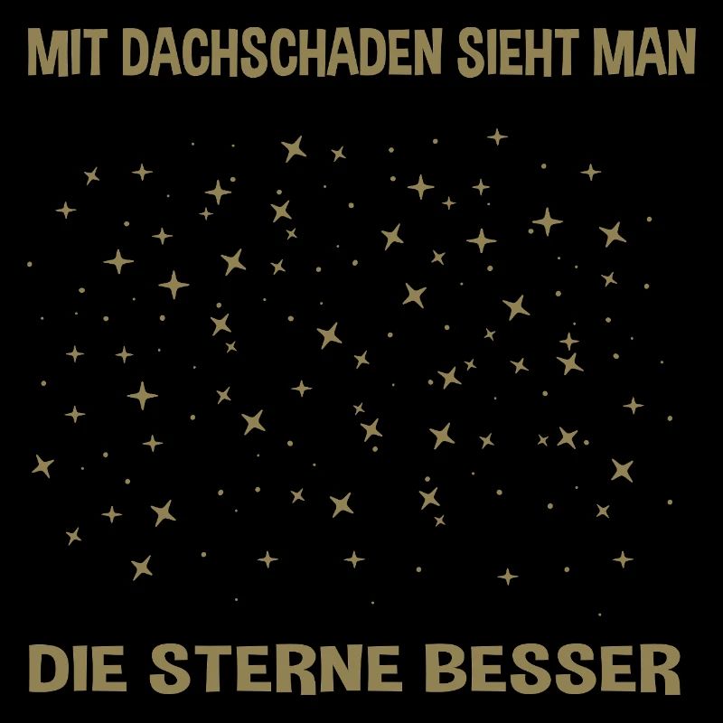Mit Dachschaden sieht man Sterne Sternenhimmel