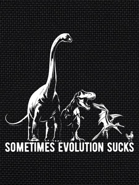 Parfois, l’évolution craint - Dinosaure - Poulet