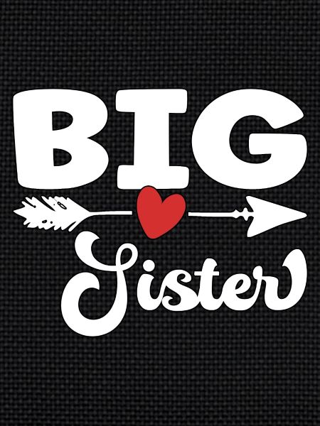 Big Sister - große Schwester