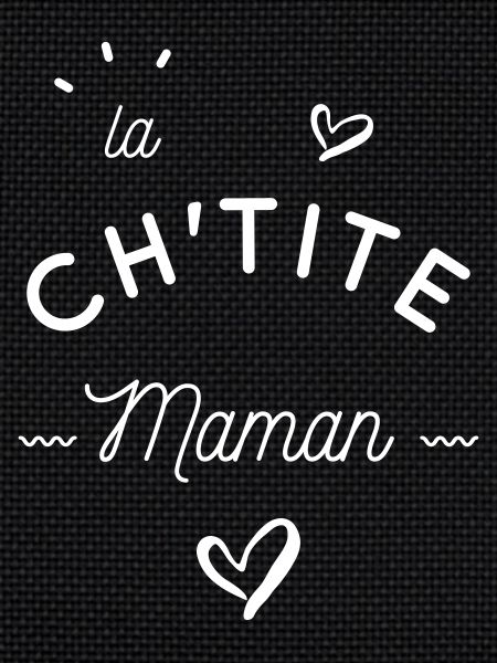 La ch'tite maman