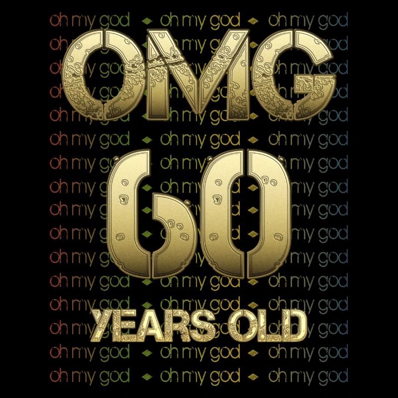 Birthday OMG - 60 years old