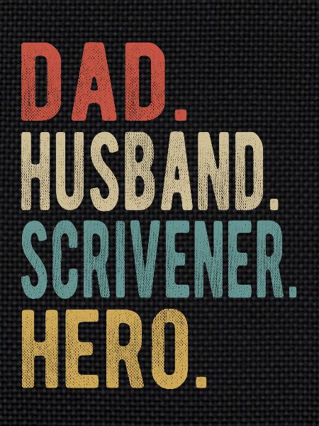 Scribe Daddy Husband Hero