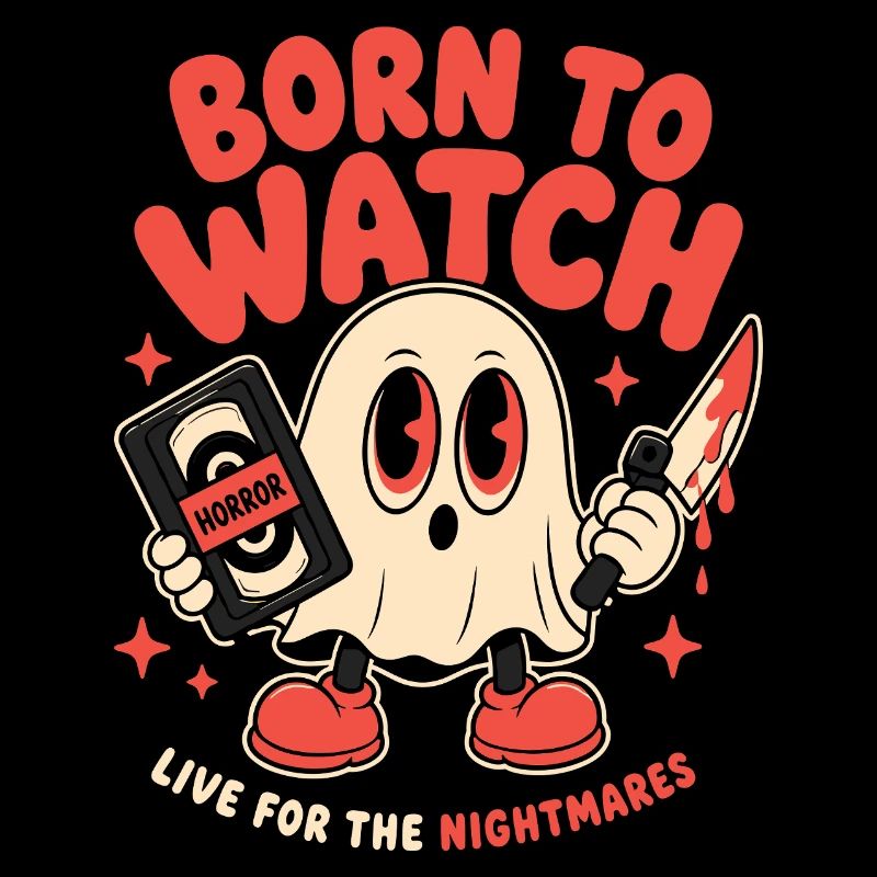 Born To Watch Horror Nightmares
