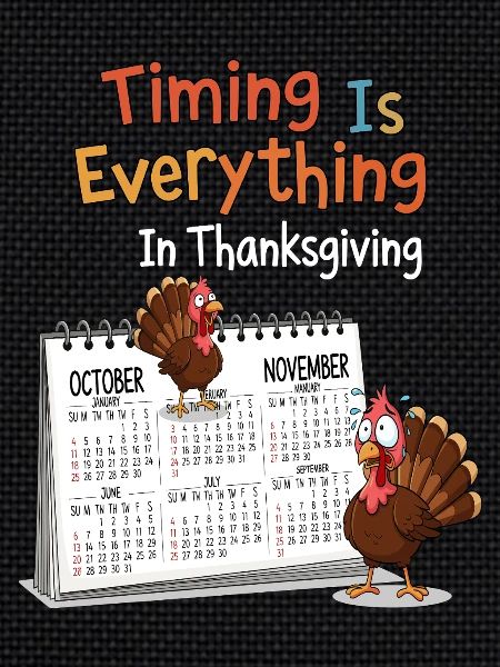 Thanksgiving Timing