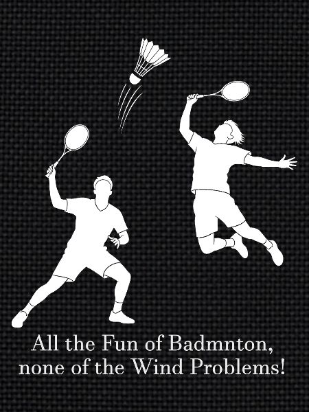 No Wind Badminton