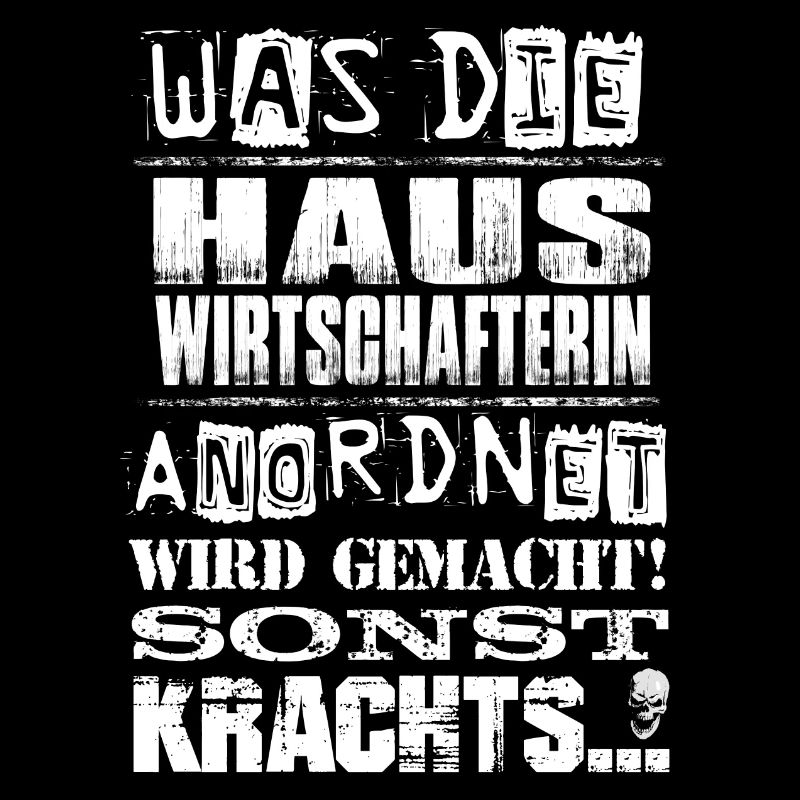 Beruf - Was die Hauswirtschafterin anordnet...