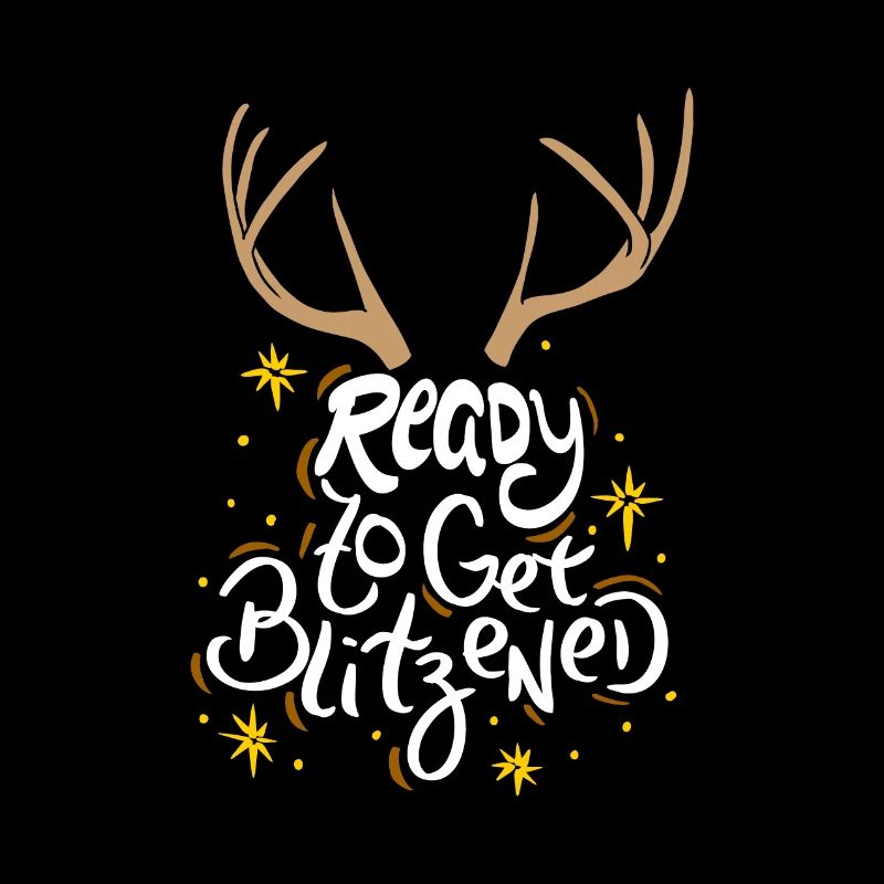 CHRISTMAS - ALCOHOL Ready to get Blitzened