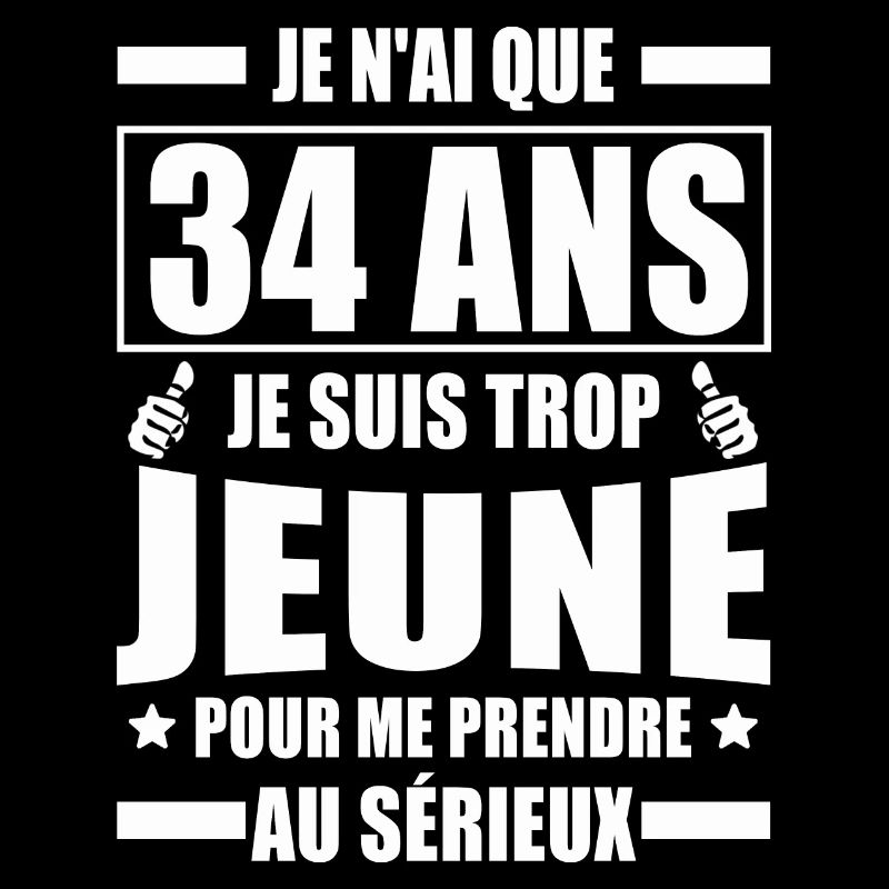 jai 34 ans / cadeau 34 ans / anniversaire 34 ans