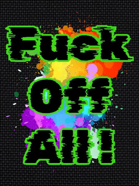 Fuck Off All