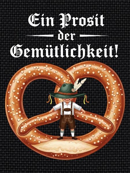 Ein Prosit der Gemütlichkeit !