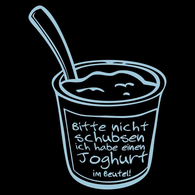 Bitte nicht schubsen ich habe Joghurt im Beutel