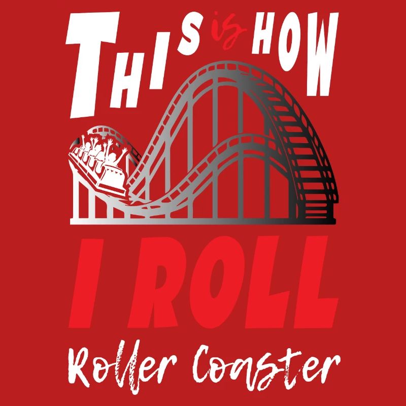 This is How I Roll Roller Coaster