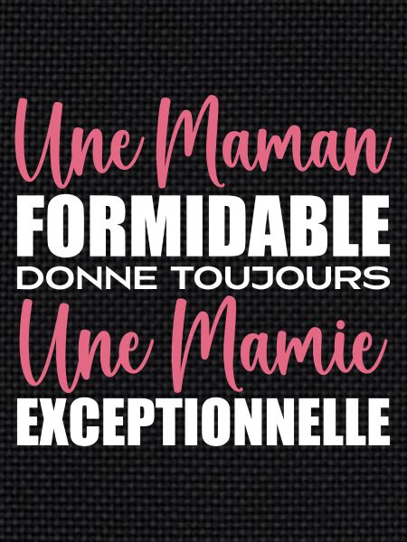 Une Mamie Exceptionnelle pour Grand-Mère