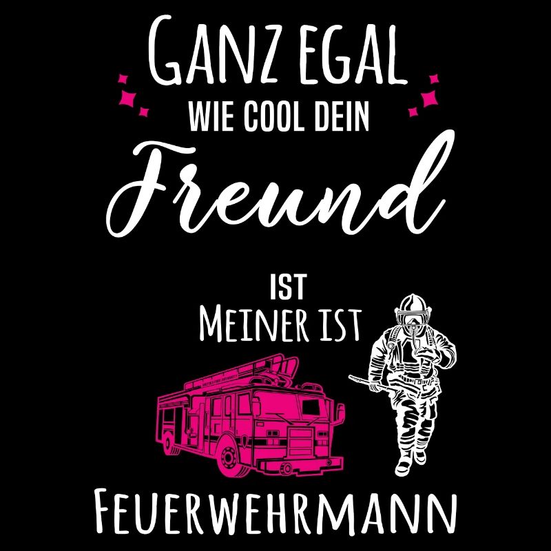 Mein Freund ist Feuerwehrmann