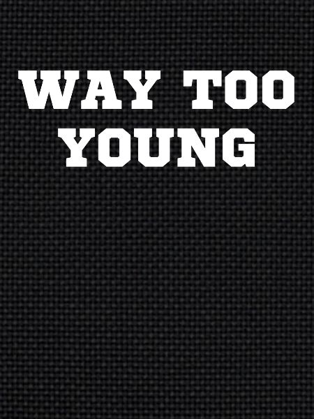 too young