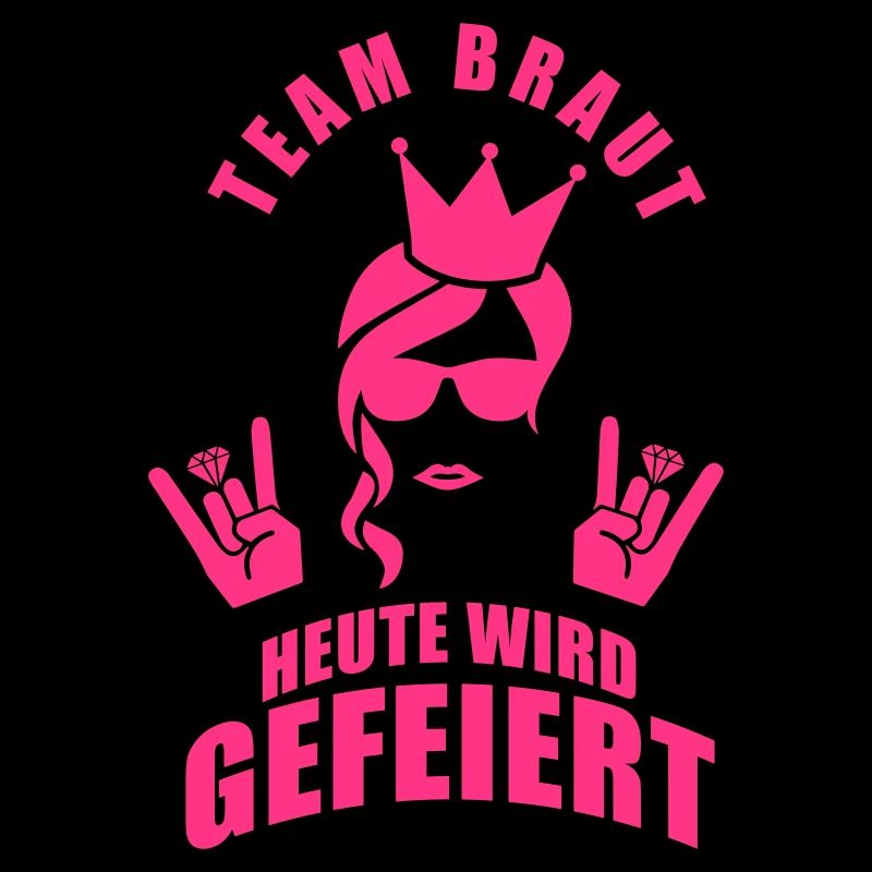 Team Braut - Heute wird gefeiert