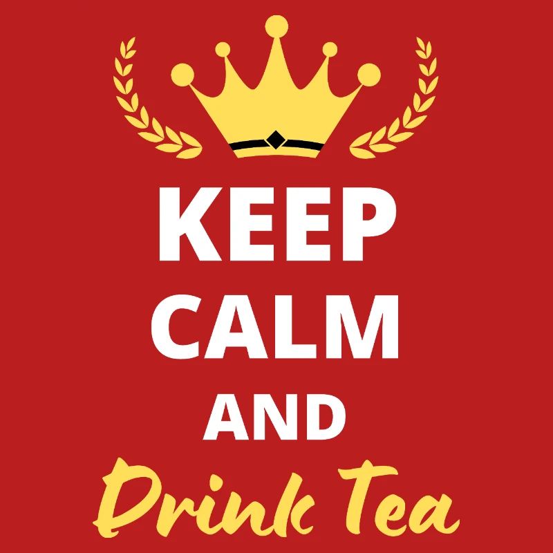 Keep Calm and Drink Tea