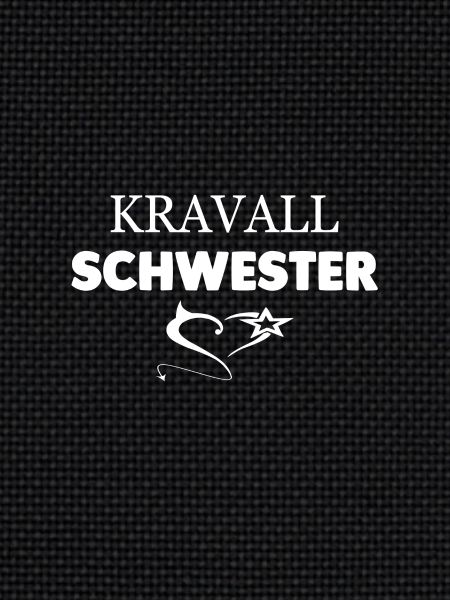 Kravall Schwester.