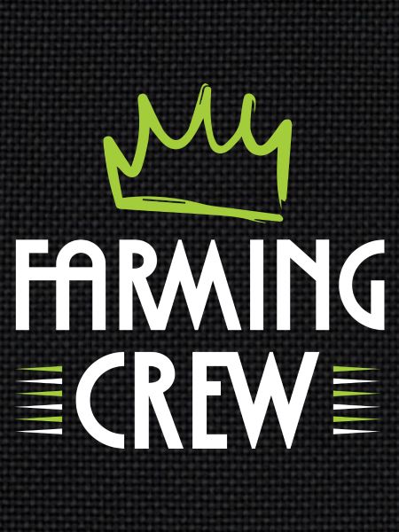 Farming Crew