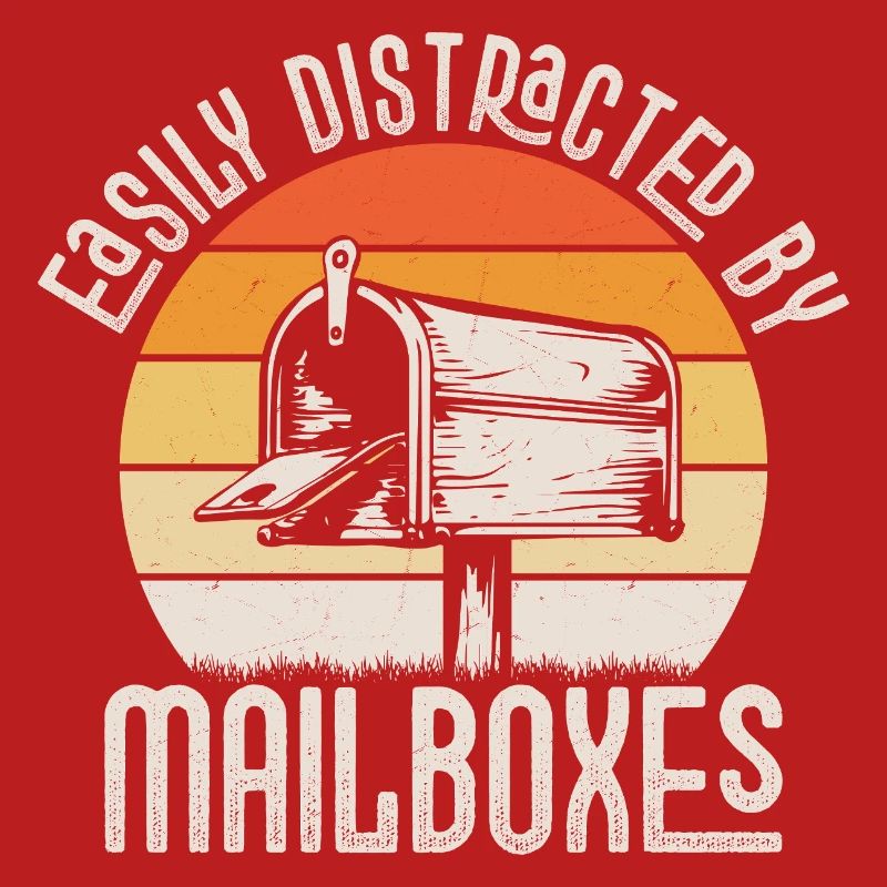 Easily Distracted By Mailboxes Postal Worker Mail
