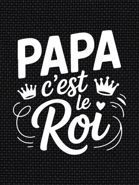 Daddy is the king