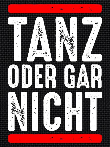 Tanz oder gar nicht