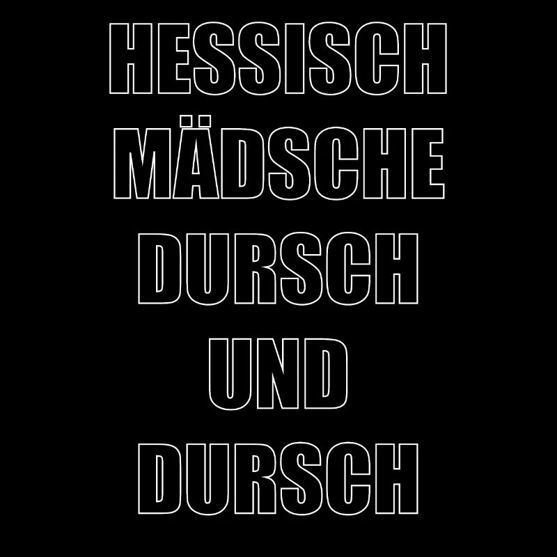 "hessisch Mädsche"
