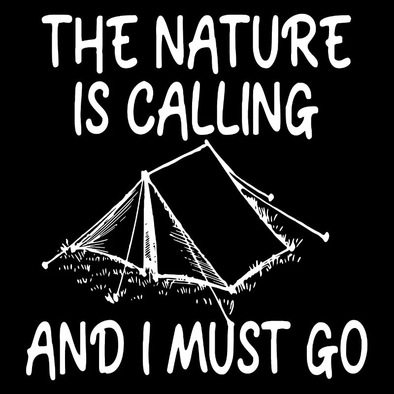 The nature is calling, AND I MUST GO