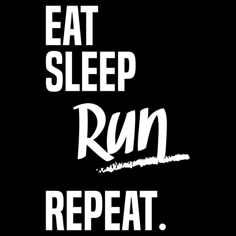 EAT SLEEP RUN