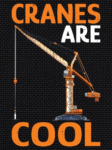 Cranes Are Cool