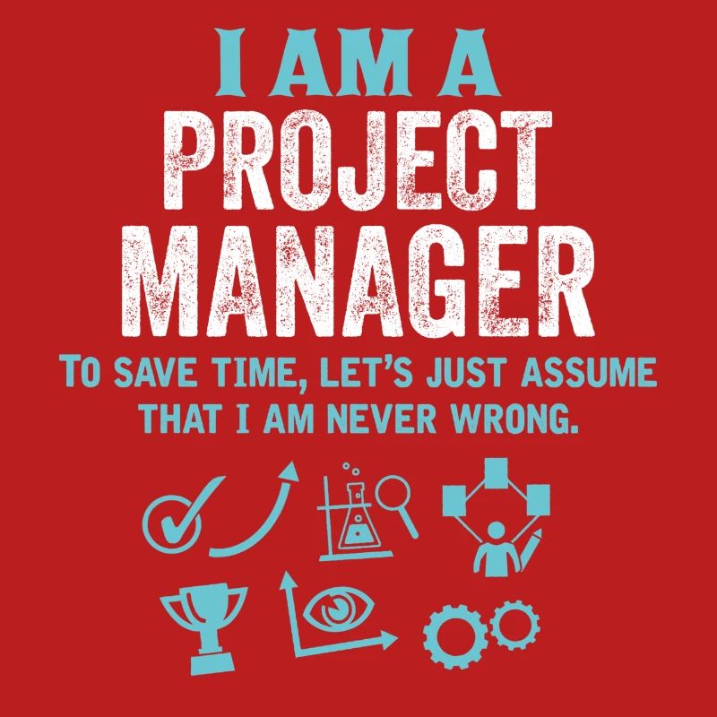 I Am A Project Manager...
