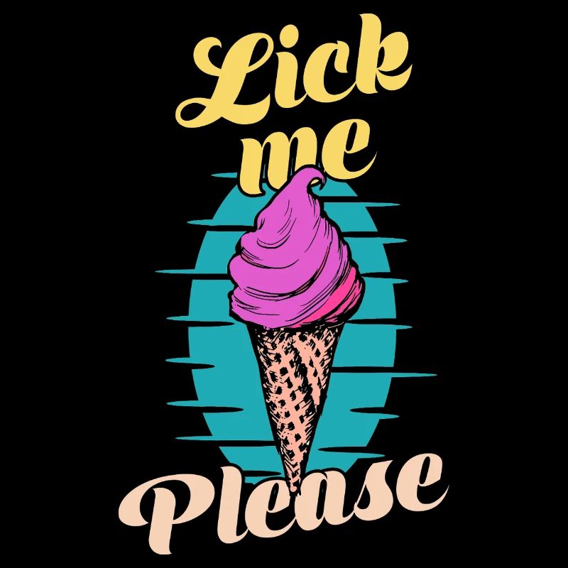 Lick Me Please Eis Cream Funny Retro Art