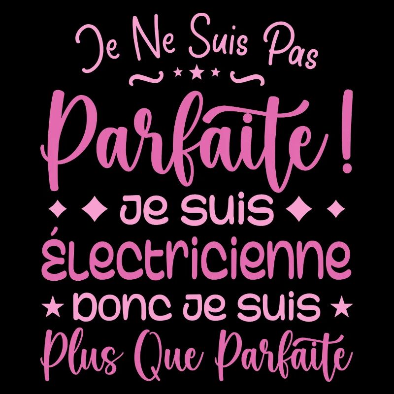 Électricienne plus que parfaite, métier de rêve