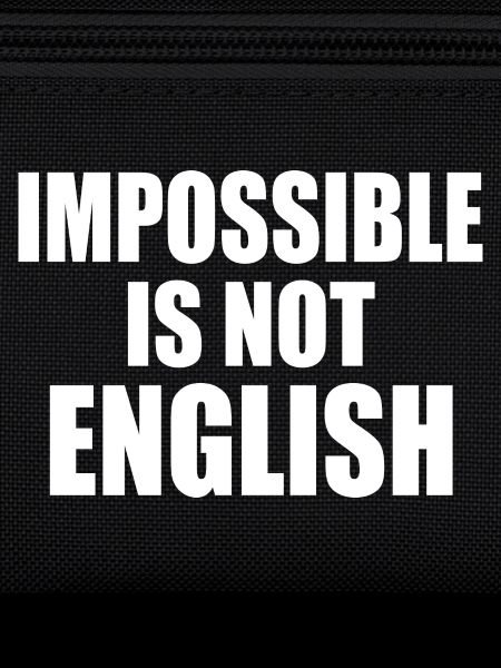 impossible is not english - angleterre