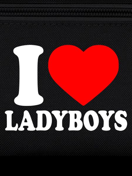 I love ladyboys