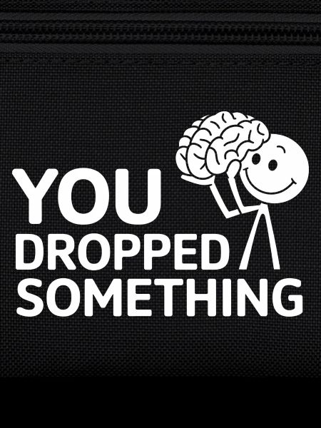 You Dropped Something 17