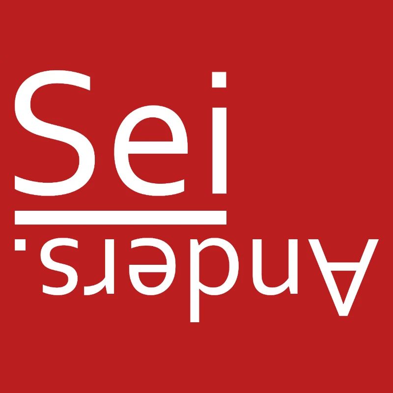 Sei anders