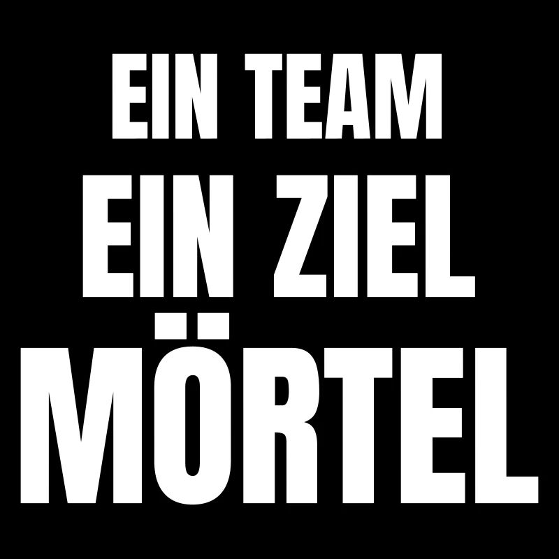 Ein Team, ein Ziel, Mörtel.