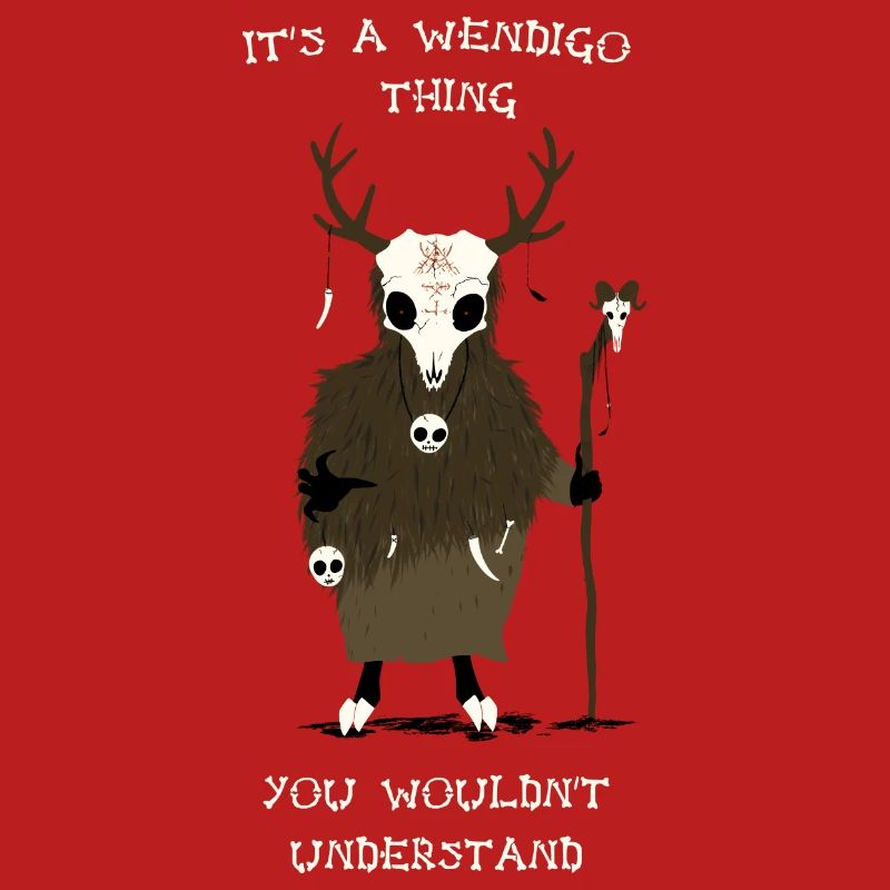 C’est un truc de Wendigo